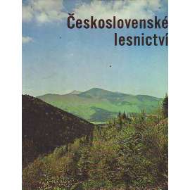 Československé lesnictví (Československo, lesy, fotografie)
